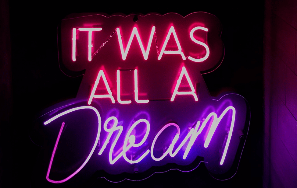 it was all a dream neon sign image